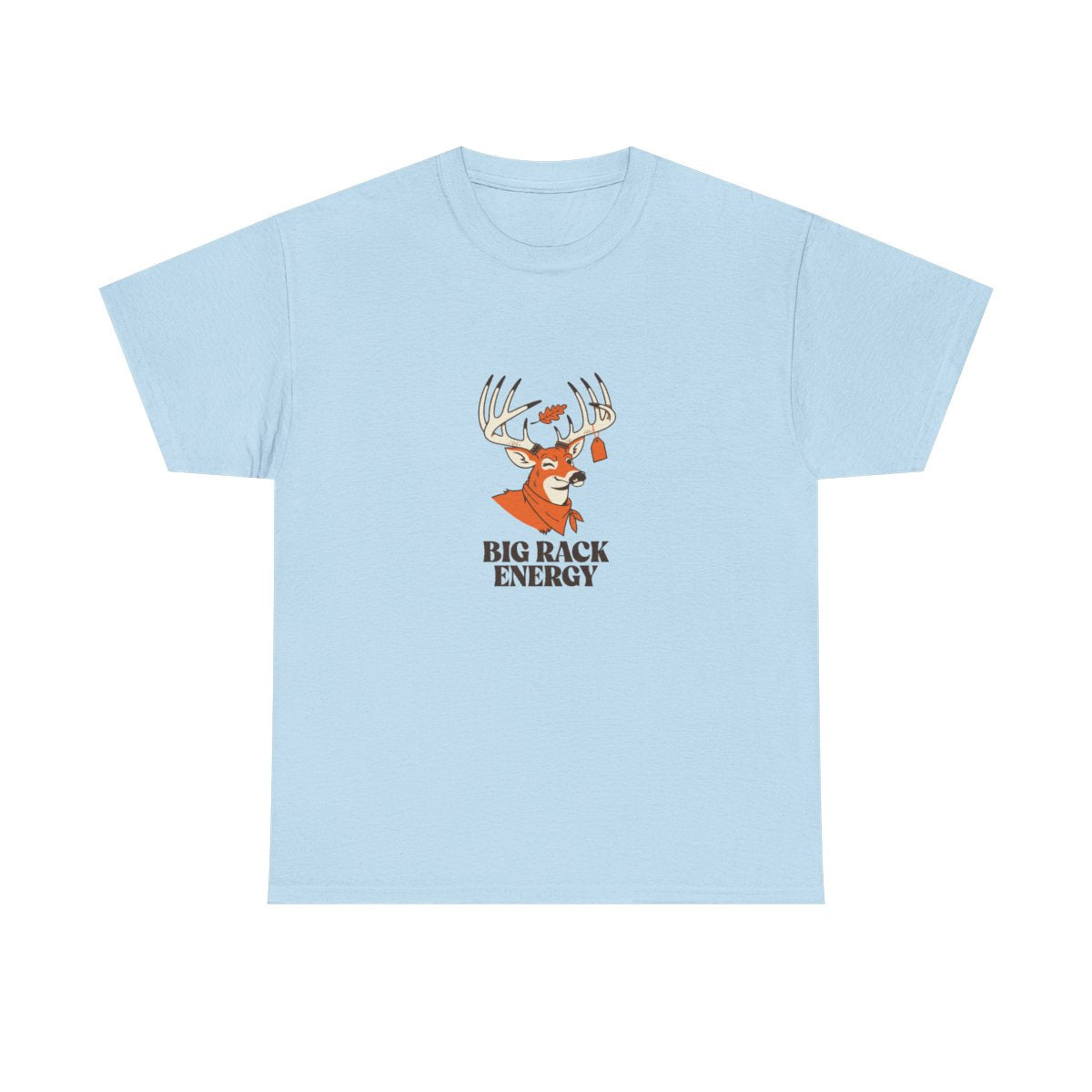Big Rack Energy Funny Deer Hunting T-Shirt for Buck Season in Light Blue – front