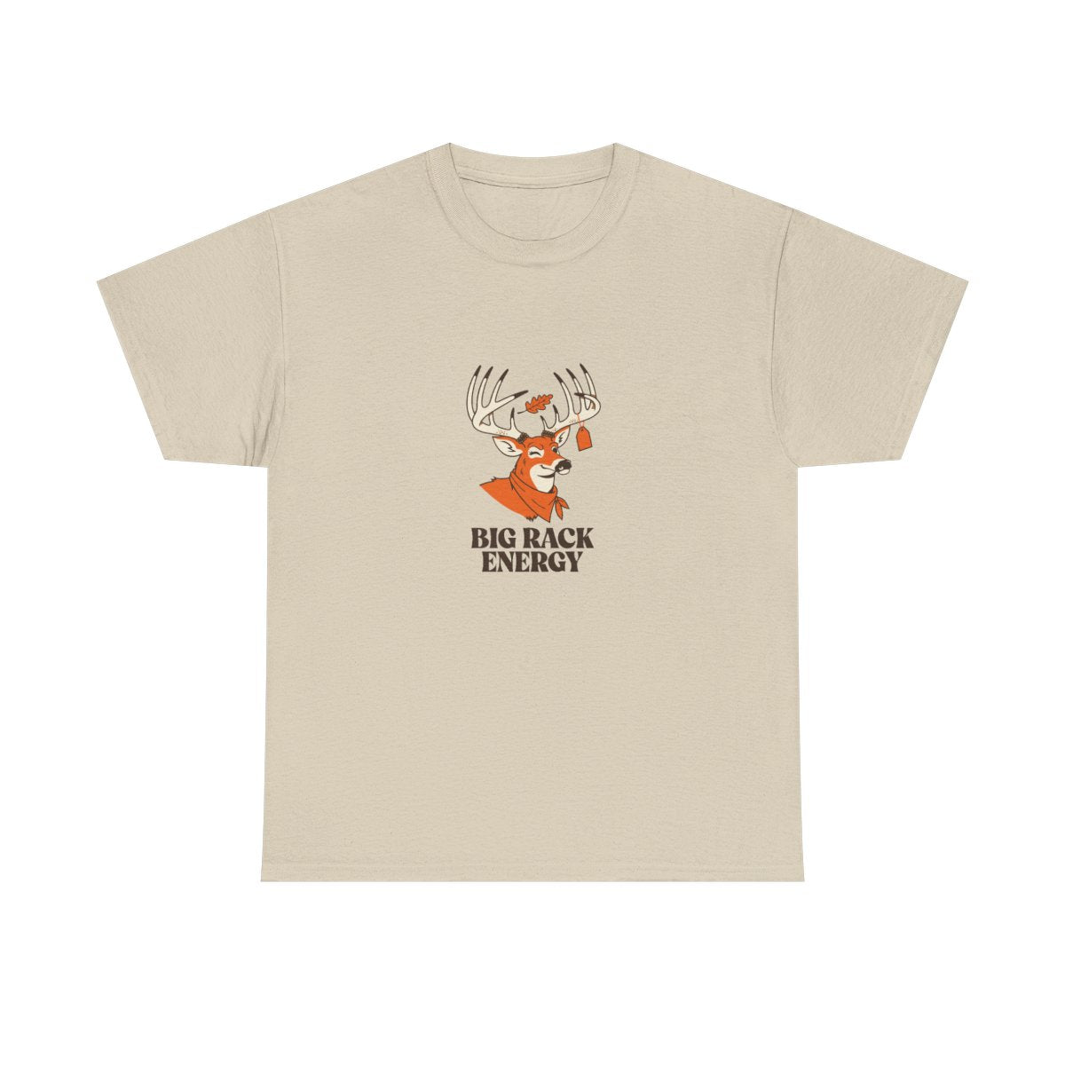 Big Rack Energy Funny Deer Hunting T-Shirt for Buck Season in Sand – front