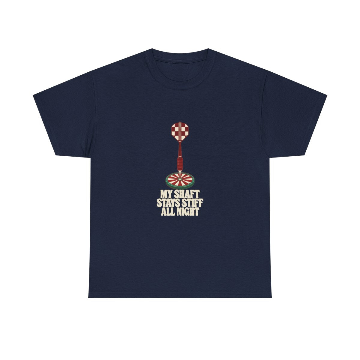 Darts Shirt My Shaft Stays Stiff All Night Funny T-Shirt in Navy – front