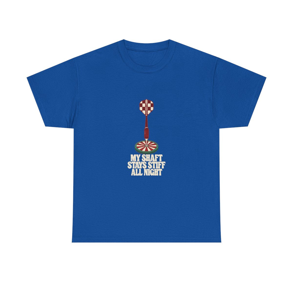 Darts Shirt My Shaft Stays Stiff All Night Funny T-Shirt in Royal – front