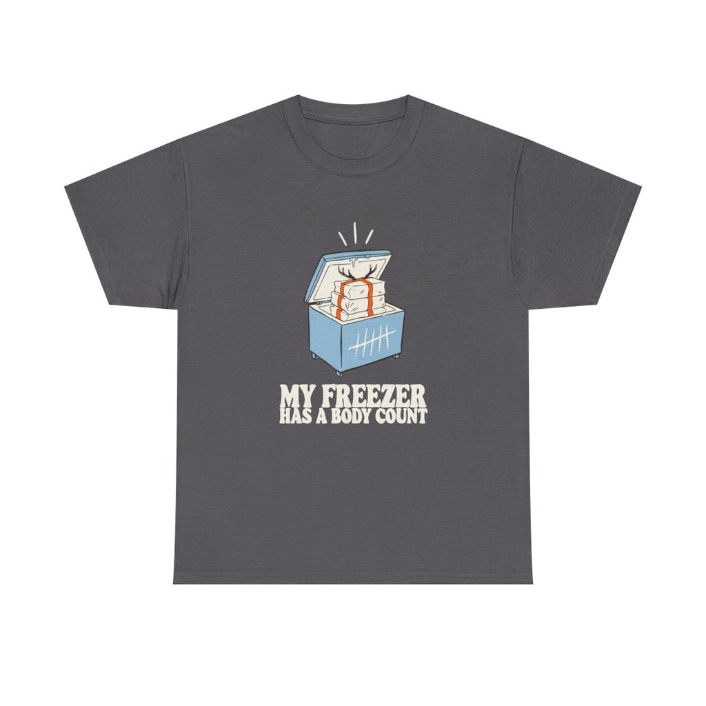 Deer Hunting Shirt My Freezer Has A Body Count Funny Gift T-Shirt in Charcoal – front