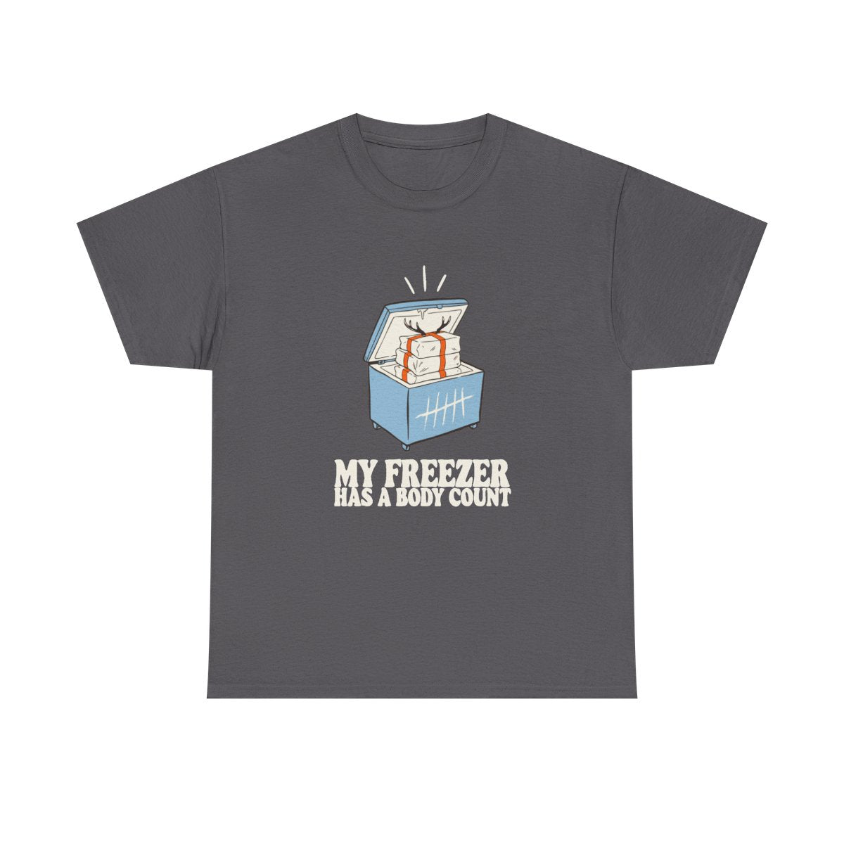 Deer Hunting Shirt My Freezer Has A Body Count Funny Gift T-Shirt in Charcoal – front