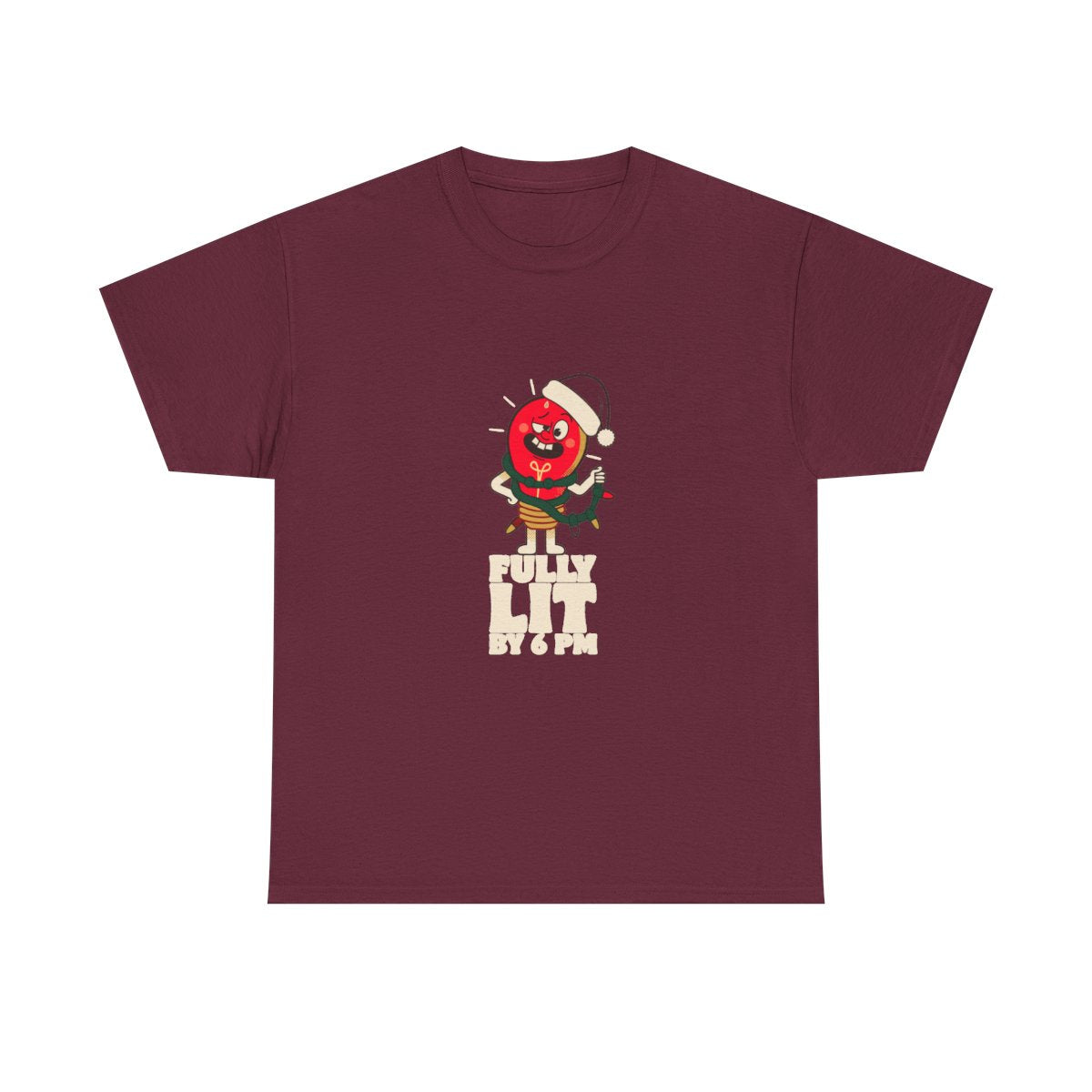 Fully Lit By 6 PM Funny Christmas Party T-Shirt in Maroon – front