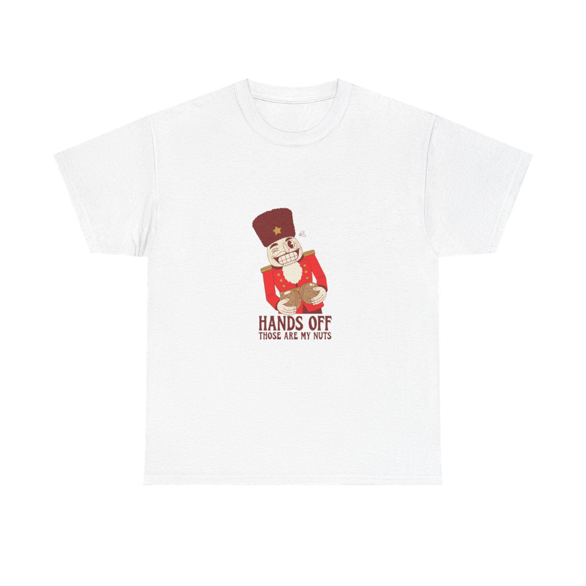 Funny Christmas Nutcracker Hands Off My Nuts T-Shirt in White – front