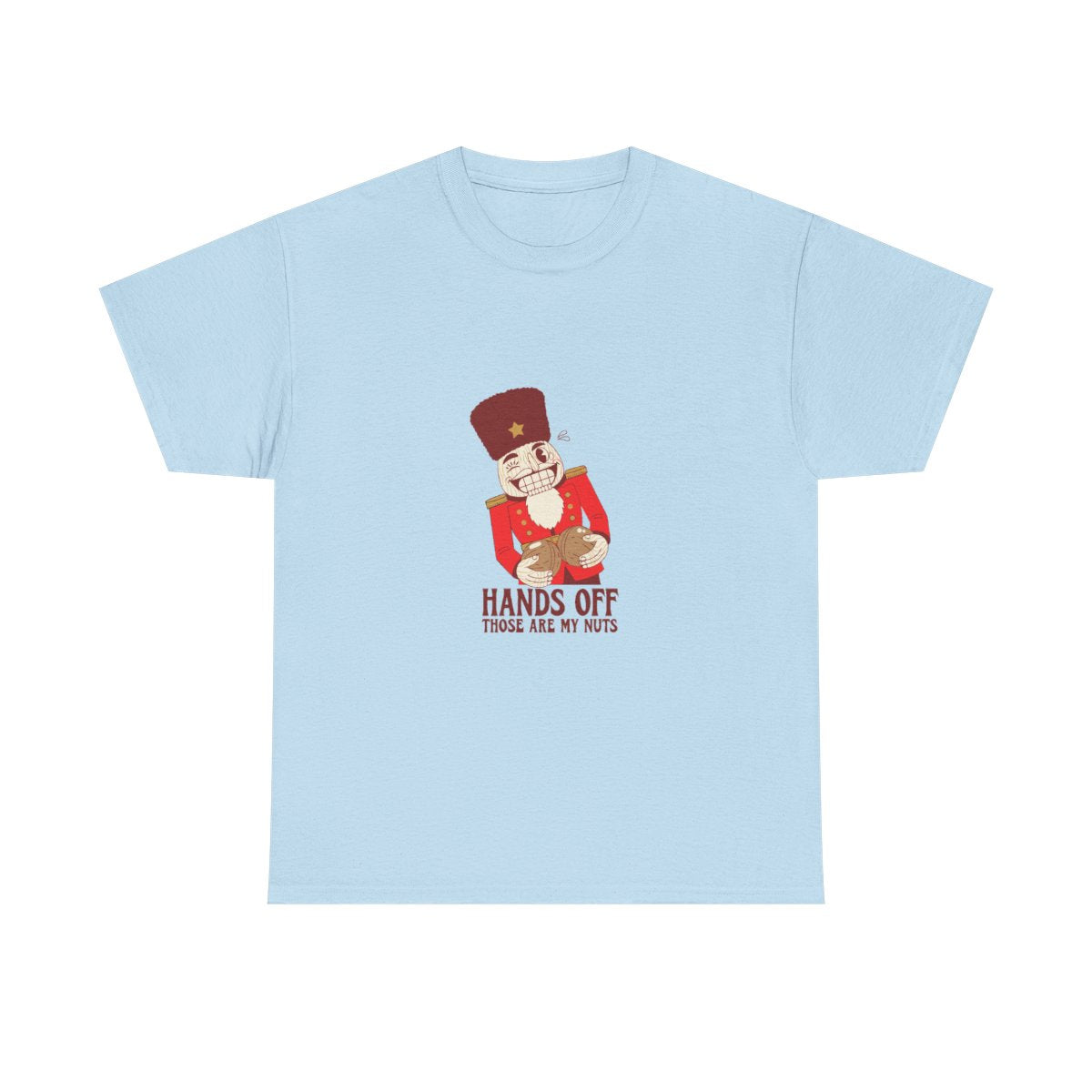 Funny Christmas Nutcracker Hands Off My Nuts T-Shirt in Light Blue – front
