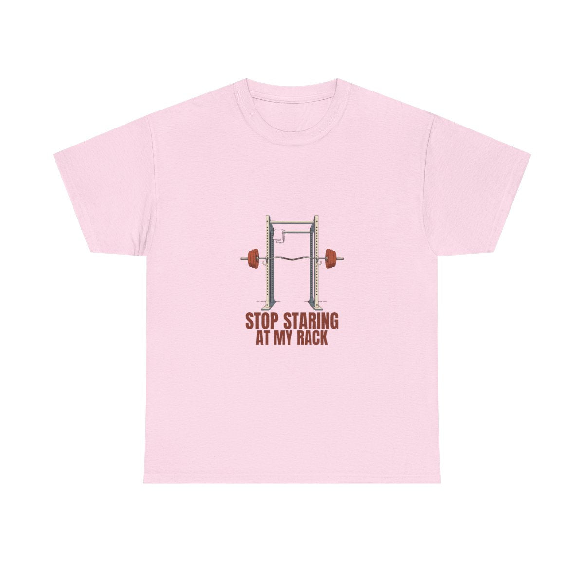 Funny Gym Squat Rack Stop Staring At My Rack T-Shirt in Light Pink – front