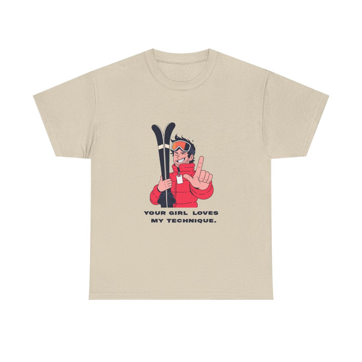 Funny Ski Instructor T-Shirt Your Girl Loves My Technique Tee in Sand – front