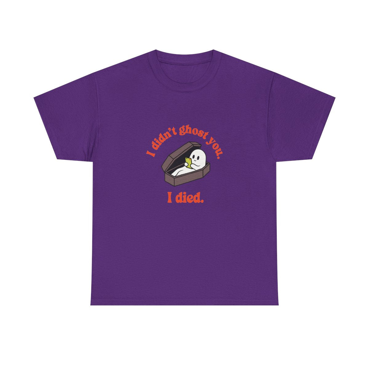 Ghost Coffin I Didn't Ghost You I Died Funny Halloween T-Shirt in Purple – front