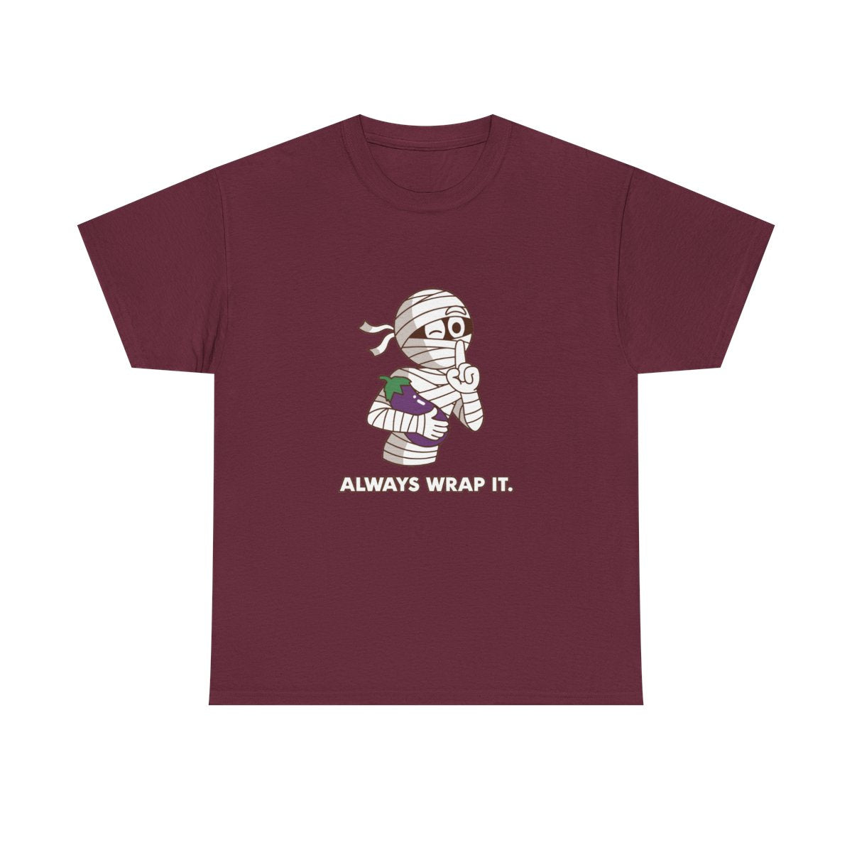 Mummy Always Wrap It Funny Halloween Innuendo T-Shirt in Maroon – front