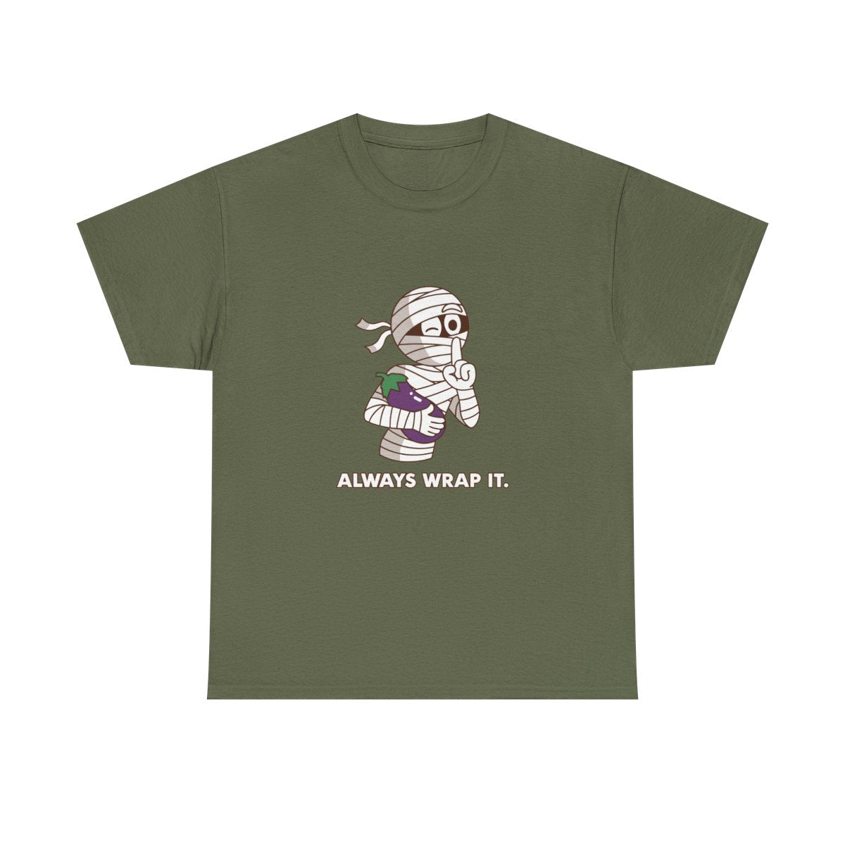 Mummy Always Wrap It Funny Halloween Innuendo T-Shirt in Military Green – front