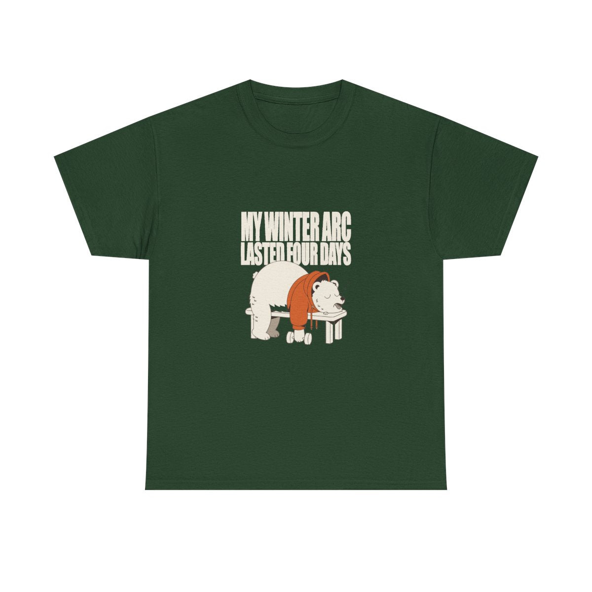My Winter Arc Lasted Four Days Funny Gym Bear T-Shirt in Forest Green – front