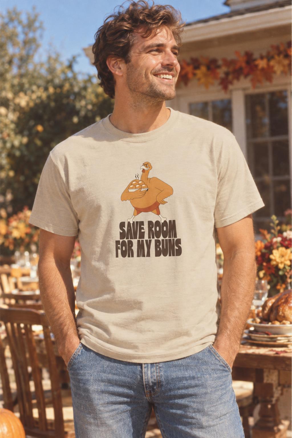 Save Room For My Buns Funny Thanksgiving T-Shirt in Sand – worn by a man