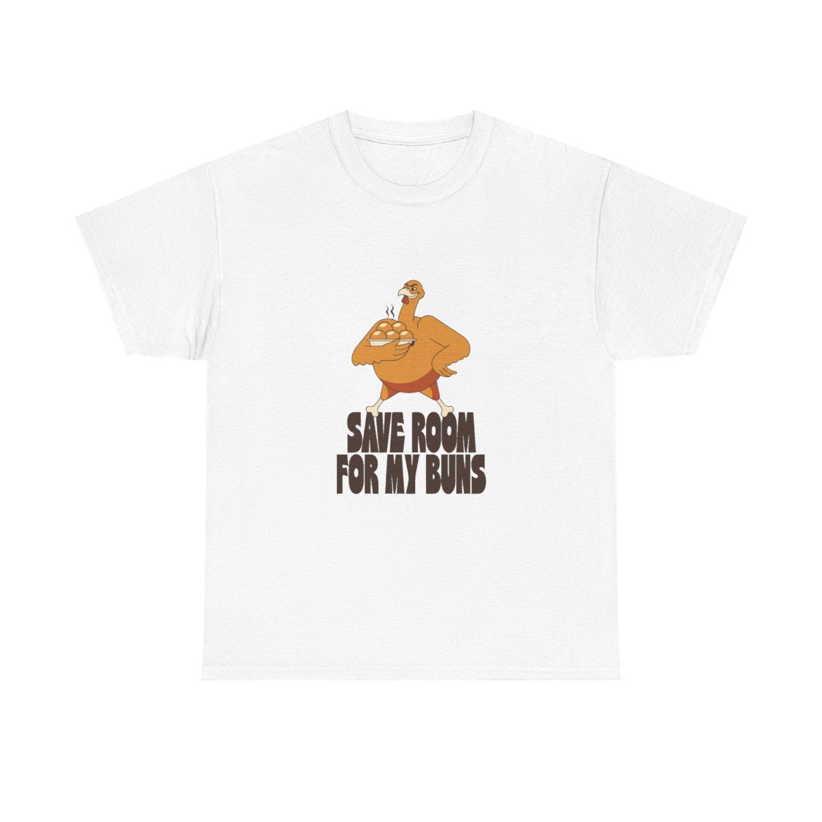 Save Room For My Buns Funny Thanksgiving T-Shirt in White – front