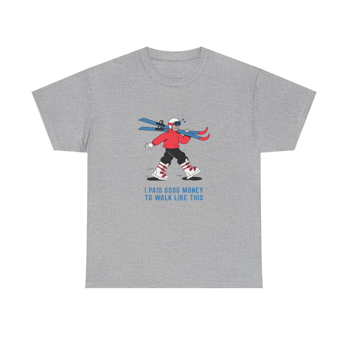 Skiing I Paid Good Money To Walk Like This Funny Ski T-Shirt in Sport Grey – front
